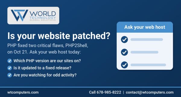 World Technology graphic with the headline Is your website patched? It lists three questions to ask your web host: which PHP version your sites are on, whether it is updated to a fixed release, and whether they are watching for odd activity