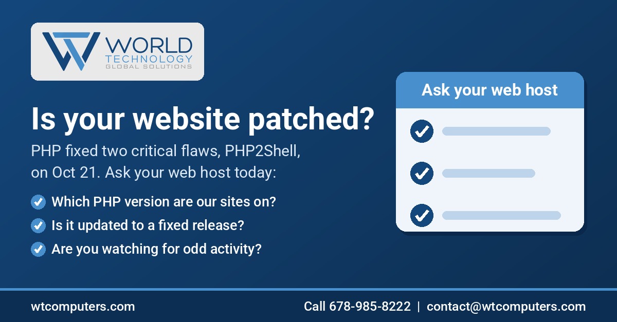 World Technology graphic with the headline Is your website patched? It lists three questions to ask your web host: which PHP version your sites are on, whether it is updated to a fixed release, and whether they are watching for odd activity