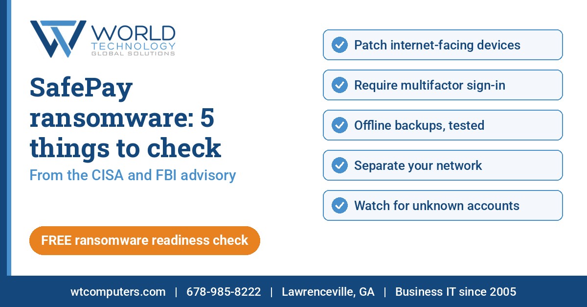 World Technology graphic with the headline SafePay ransomware: 5 things to check, listing patch internet-facing devices, require multifactor sign-in, keep offline backups and test them, separate your network, and watch for unknown accounts, with a banner for a free ransomware readiness check
